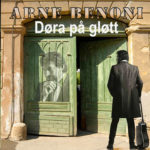 Arne Benoni - Døra På Gløtt_Front